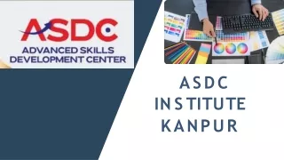 asdc i n s t i t u t e kanpur