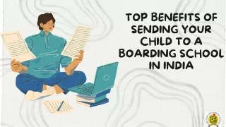 Top Benefits of Sending Your Child to a Boarding School in India