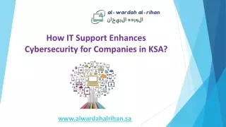 How IT Support Enhances Cybersecurity for Companies in KSA?