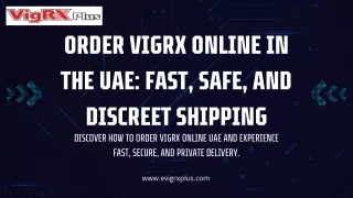 Order VigRX Online in the UAE Fast, Safe, and Discreet Shipping