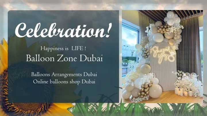 celebration happiness is life balloon zone dubai