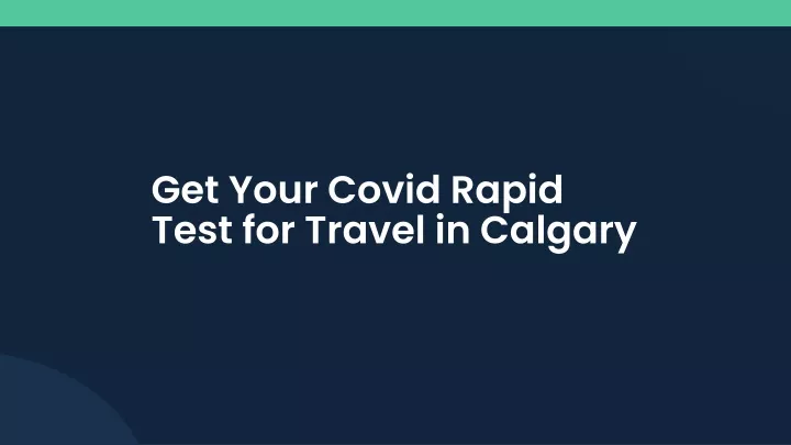 get your covid rapid test for travel in calgary