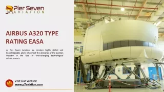 EASA Approved AIRBUS A320 Type Rating at Pier Seven