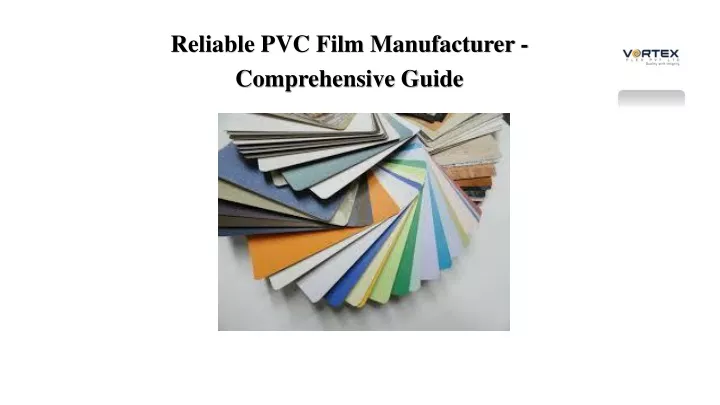 reliable pvc film manufacturer comprehensive guide