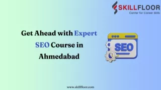 get ahead with expert seo course in ahmedabad