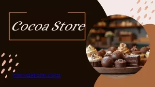 Cocoa Store The Best Chocolate Shop Full Presentation