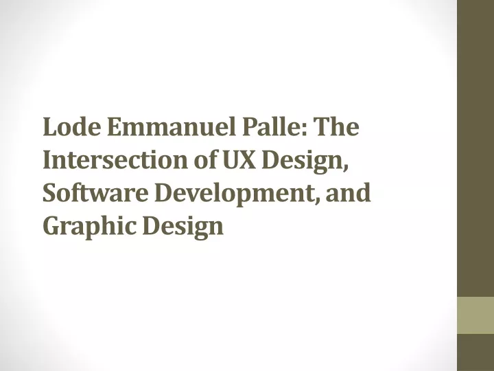 lode emmanuel palle the intersection of ux design software development and graphic design