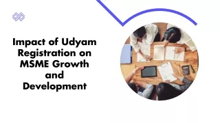 Impact of Udyam Registration on MSME Growth and Development