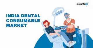 India Dental Consumable Market - Insights10