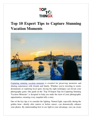 Top 10 Expert Tips to Capture Stunning Vacation Moments