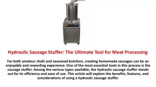 Hydraulic Sausage Stuffer- The Ultimate Tool for Meat Processing