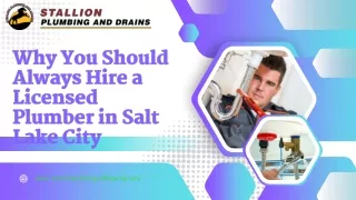 Why You Should Always Hire a Licensed Plumber in Salt Lake City