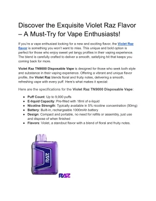 discover the exquisite violet raz flavor a must