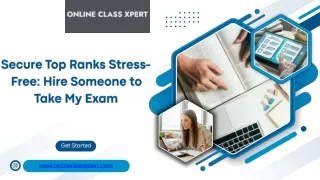 Secure Top Ranks Stress-Free: Hire Someone to Take My Exam
