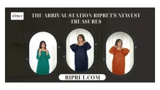 The Arrival Station Ripret's Newest Treasures