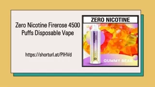 Zero Nicotine Firerose 4500 Puffs Disposable Vape