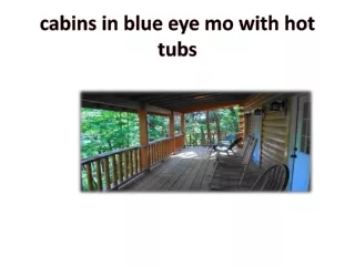 cabins in blue eye mo with hot tubs