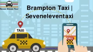 Best Taxi Service Orangeville, Brampton-Seven Eleven Taxi.