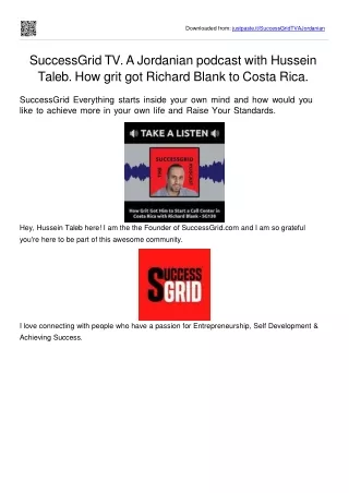 How grit got Richard Blank to Costa Rica to live a true life. SuccessGrid TV. A Jordanian podcast with Hussein Taleb.