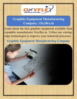 Graphite Equipment Manufacturing Company   Oxyflex.in