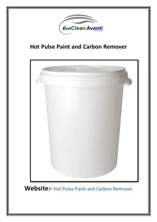 Hot Pulse Paint And Carbon Remover | Ecocleanavanti.com