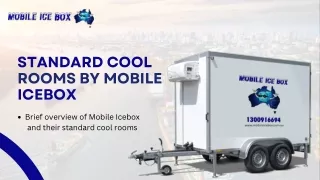 Keep Your Goods Fresh Anywhere |  Mobile Coolroom Hire
