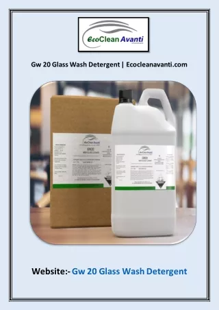 Gw 20 Glass Wash Detergent | Ecocleanavanti.com