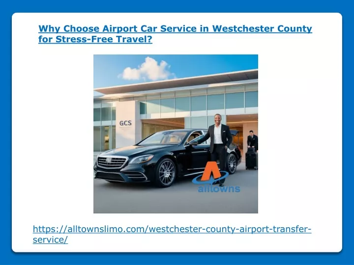 why choose airport car service in westchester