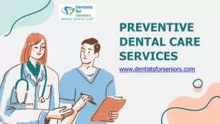 Preventive Dental Care Services - dentistforseniors.com