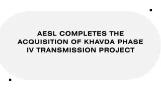 aesl completes the acquisition of khavda phase