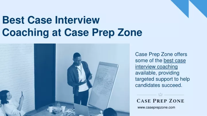 best case interview coaching at case prep zone