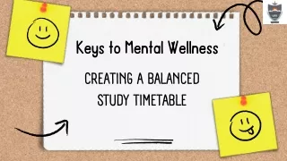 Creating a Balanced Study Timetable Keys to Mental Wellness