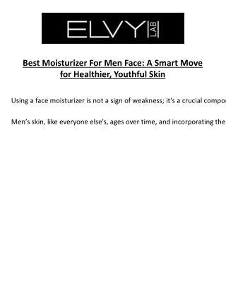 Best Moisturizer For Men Face: A Smart Move for Healthier, Youthful Skin