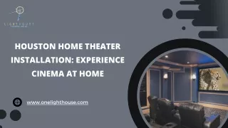 Design and Install Your Ideal Home Theater in Houston