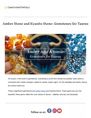 amber stone and kyanite stone gemstones for taurus