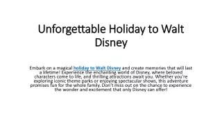 Unforgettable Holiday to Walt Disney