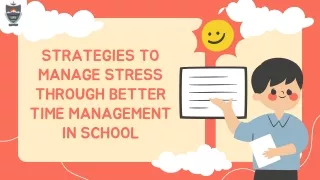 Strategies to Manage Stress Through Better Time Management in School