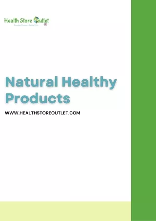 _Natural Healthy Products for Boosting Your Health With Health Store Outlet