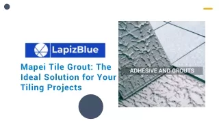 Mapei Tile Grout: The Ideal Solution for Your Tiling Projects