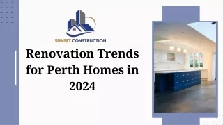 Latest Renovation Trends to Follow in 2024 for Perth Homes