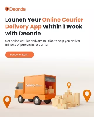 Launch Your Online Courier Delivery App Within Week with Deonde