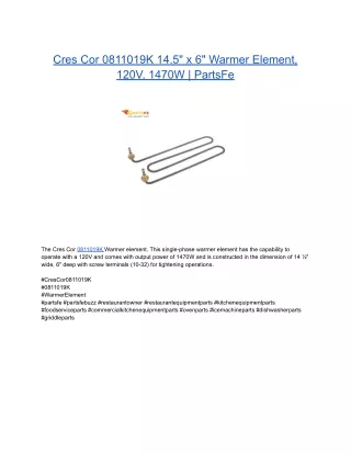 Cres Cor 0811019K 14.5_ x 6_ Warmer Element, 120V, 1470W _ PartsFe