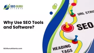 Why Use SEO Tools and Software: Enhance Your Digital Marketing Strategy