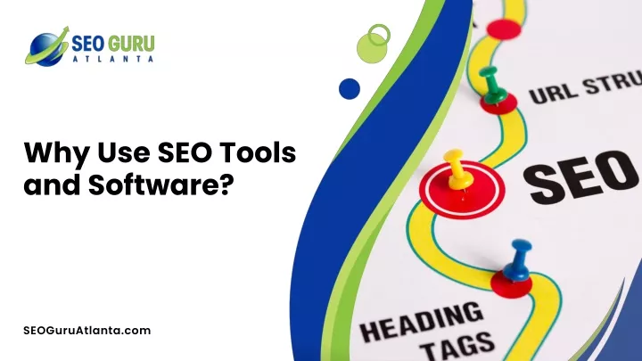 why use seo tools and software