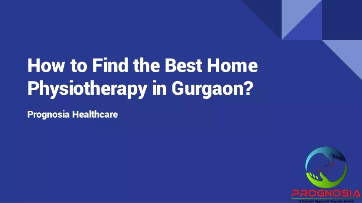 how to find the best home physiotherapy in gurgaon