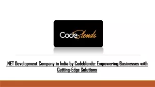 NET Development Company in India by Codeblends Empowering Businesses with Cutting-Edge Solutions