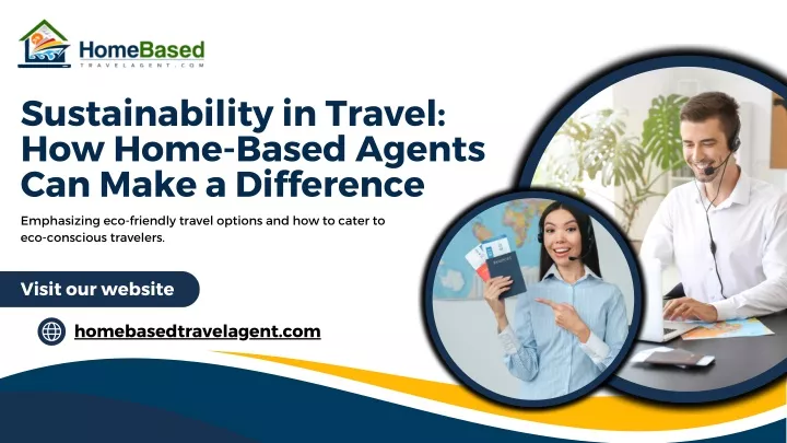 sustainability in travel how home based agents