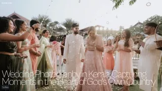 Capture Your Dream Wedding with Expert Wedding Photography in Kerala