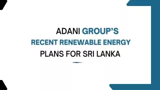 Adani Group’s Recent Renewable Energy Plans For Sri Lanka