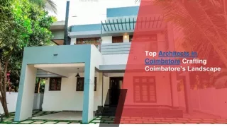 Top Architects in Coimbatore Crafting Coimbatore’s Landscape